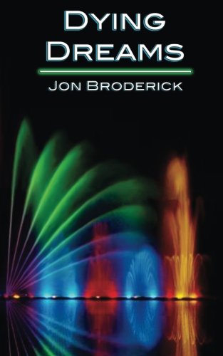 Dying Dreams: A Remarkable Journey Through Life