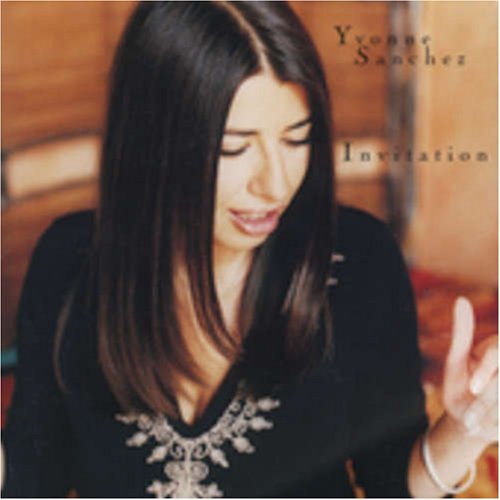 YVONNE SANCHEZ - Invitation - Zortam Music