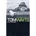 Many Lives Of Tom Waits
