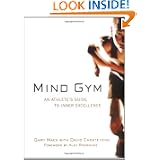 Mind Gym : An Athlete's Guide to Inner Excellence by Gary Mack and David Casstevens