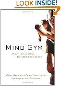 Mind Gym: An Athlete's Guide to Inner Excellence