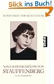 Nina Schenk Gr�fin von Stauffenberg: Ein Portr�t