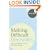 Making Difficult Decisions: How to be Decisive and Get the Business Done
