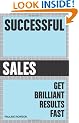 Successful Sales: Get Brilliant Results Fast