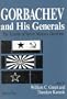 Gorbachev and His Generals: The Reform of Soviet Military Doctrine
