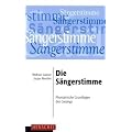 Die S�ngerstimme: Phoniatrische Grundlagen des Gesangs