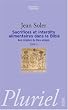 Aux origines du Dieu unique : Tome 3, Sacrifices et interdits alimentaires dans la Bible