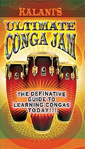 Kalani's Ultimate Hand Percussion: Ultimate Conga Jam Kalani's Ultimate Hand Percussion: Ultimate Conga Jam