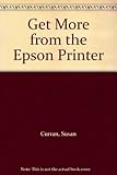 Get more from the Epsom printer