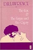 The fox; &, The virgin and the gipsy