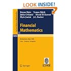 Click here to buy Financial Mathematics: Lectures given at the 3rd Session of the Centro Internazionale... by  Bruno Biais, Thomas Bj�rk, Jaksa Cvitanic, and Nicole El Karoui.
