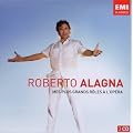 Roberto Alagna : Mes plus grands r�les � l'op�ra