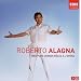 Roberto Alagna : Mes plus grands r�les � l'op�ra