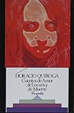 Cuentos de Amor de Locura y de Muerte