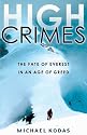 High Crimes: The Fate of Everest in an Age of Greed
