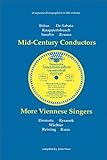 Mid-century conductors ; More Viennese singers : discographies