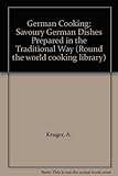 German cooking : savory German dishes prepared in the traditional way