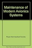 Maintenance of modern avionics systems