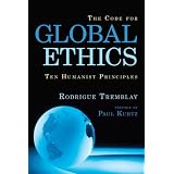 The Code for Global Ethics: Ten Humanist Principlesby Rodrigue Tremblay