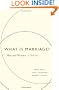 What Is Marriage?: Man and Woman: A Defense