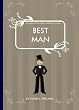 The Quintessential Wedding Guide ... Best Man