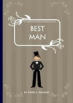 The Quintessential Wedding Guide  Best Man