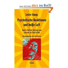 Psychotische Reaktionen und hei�e Luft: Rock'n'Roll als Literatur und Literatur als Rock'n'Roll