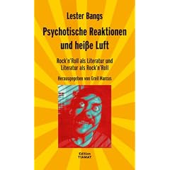 Psychotische Reaktionen und hei�e Luft: Rock'n'Roll als Literatur und Literatur als Rock'n'Roll