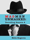 Mad Men Unmasked: Decoding Season 4