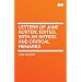 Letters of Jane Austen; Edited, With an Introd. and Critical Remarks