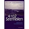 4102 Seemeilen: Tagebuch einer Atlantik�berquerung