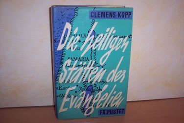 Buch - Cover Die heiligen Stätten der Evangelien - Clemens Kopp - Pustet
