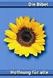 Hoffnung f�r alle. Die Bibel. Sunflower-Edition. Revidierter Text 2002