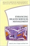 ENHANCING HEALTH SERVICES MANAGEMENT (State of Health Series)