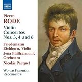Rode: Violin Concertos Nos. 3, 4 and 6