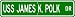 USS JAMES K POLK SSN 645 Street Sign - Navy