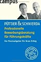 Professionelle Bewerbungsberatung f&uuml;r F&uuml;hrungskr&auml;fte: Der Praxisratgeber f&uuml;r Ihren  Erfolg