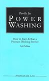 Review ePowerwash.com, LLC.  / Profit in Power Washing; How to Start & Run a Pressure Washing Service