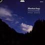 Mountain Songs: A Cycle of American Folk Music