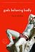Gods Behaving Badly by Marie Phillips Gods Behaving Badly