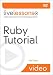 Ruby Tutorial LiveLessons (video Training)