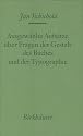 Ausgewählte Aufsätze über Fragen der Gestalt des Buches und der Typographie