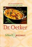 Dr - Oetker - Kochen von A-Z - Schnell und Preiswert - Das neue gro&szlig;e Kochlexikon - Dr. Oetker