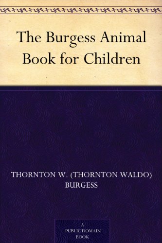 The Burgess Animal Book for Children