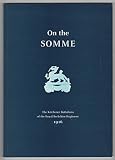 On the Somme : the Kitchener battalions of the Royal Berkshire Regiment 1916