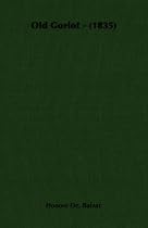 Old Goriot - (1835)