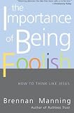 The Importance of Being Foolish