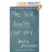 Me Talk Pretty One Day
