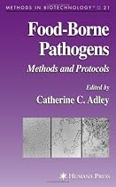 Food-Borne Pathogens: Methods and Protocols (Methods in Biotechnology)