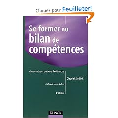 Se former au bilan de comp�tences : Comprendre et pratiquer la d�marche